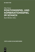 Cover: Positionsspiel und Kombinationsspiel im Schach - De Gruyter