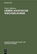 Cover: Ueber asiatische Wechselkurse - De Gruyter