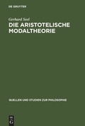 Cover: Die Aristotelische Modaltheorie - De Gruyter
