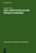 Cover: Die Aristotelische Modaltheorie - De Gruyter
