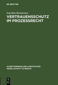 Cover: Vertrauensschutz im Proze&szlig;recht - De Gruyter