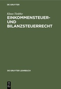 Cover: Einkommensteuer- und Bilanzsteuerrecht - De Gruyter