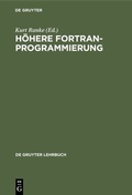 Cover: H&ouml;here FORTRAN-Programmierung - De Gruyter