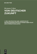 Cover: Deutschtum und Judentum mit grundlegenden Betrachtungen &uuml;ber Staat und Internationalismus - De Gruyter