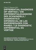 Cover: Differential Diagnosis of Vertigo / Die Differentialdiagnose des Schwindels /Diagnostico diferencial de las enfermedades con mareo / Le diagnostic diff&eacute;rential du vertige - De Gruyter