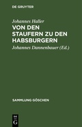 Cover: Von den Staufern zu den Habsburgern - De Gruyter