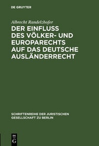 Abbildung von: Der Einfluß des Völker- und Europarechts auf das deutsche Ausländerrecht - De Gruyter