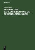 Cover: Theorie der Zahlenreihen und der Reihengleichungen - De Gruyter