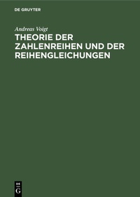 Abbildung von: Theorie der Zahlenreihen und der Reihengleichungen - De Gruyter