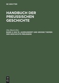 Cover: Das 19. Jahrhundert und Gro&szlig;e Themen der Geschichte Preu&szlig;ens - De Gruyter