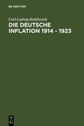 Cover: Die deutsche Inflation 1914 - 1923 - De Gruyter