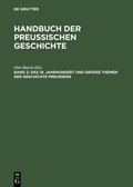 Cover: Handbuch der Preu&szlig;ischen Geschichte / Das 19. Jahrhundert und Gro&szlig;e Themen der Geschichte Preu&szlig;ens - De Gruyter