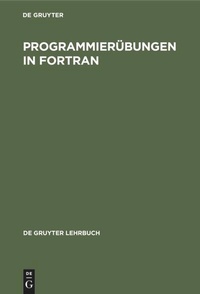 Enlarge image Cover: Programmierübungen in FORTRAN - De Gruyter