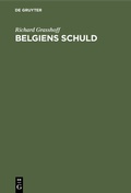 Cover: Belgiens Schuld - De Gruyter