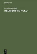Cover: Belgiens Schuld - De Gruyter