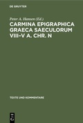 Cover: Carmina Epigraphica Graeca Saeculorum VIII-V a. Chr. n - De Gruyter