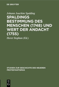 Abbildung von: Spaldings Bestimmung des Menschen (1748) und Wert der Andacht (1755) - De Gruyter