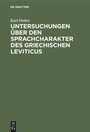 Cover: Untersuchungen über den Sprachcharakter des griechischen Leviticus - De Gruyter