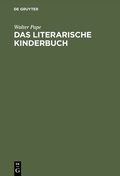 Cover: Das literarische Kinderbuch - De Gruyter
