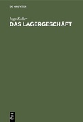 Cover: Das Lagergesch&auml;ft - De Gruyter