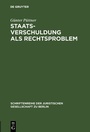 Cover: Staatsverschuldung als Rechtsproblem - De Gruyter