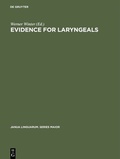 Cover: Evidence for laryngeals - De Gruyter Mouton