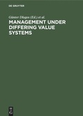 Cover: Management Under Differing Value Systems - De Gruyter