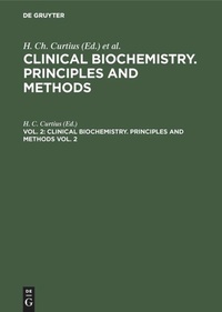 Enlarge image Cover: Clinical biochemistry. Principles and methods. Vol. 2 - De Gruyter