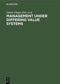 Cover: Management Under Differing Value Systems - De Gruyter