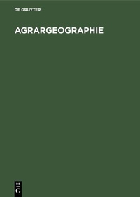 Abbildung von: Agrargeographie - De Gruyter
