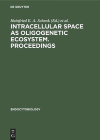 Enlarge image Cover: Intracellular space as oligogenetic ecosystem. Proceedings - De Gruyter
