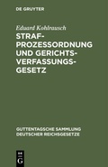 Cover: Strafprozessordnung und Gerichtsverfassungsgesetz - De Gruyter