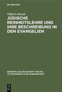 Abbildung von: Jüdische Reinheitslehre und ihre Beschreibung in den Evangelien - De Gruyter
