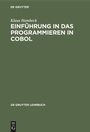 Cover: Einf&uuml;hrung in das Programmieren in COBOL - De Gruyter