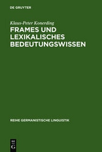 Abbildung von: Frames und lexikalisches Bedeutungswissen - De Gruyter