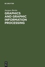 Cover: Graphics and Graphic Information Processing - De Gruyter