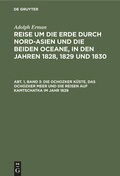 Cover: Die Ochozker K&uuml;ste, das Ochozker Meer und die Reisen auf Kamtschatka im Jahr 1829 - De Gruyter