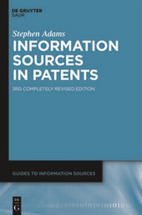 Enlarge image Cover: Information Sources in Patents - De Gruyter Saur
