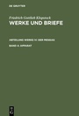 Cover: Friedrich Gottlieb Klopstock: Werke und Briefe. Abteilung Werke IV: Der Messias / Apparat - De Gruyter
