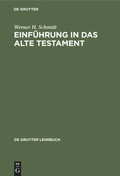 Cover: Einf&uuml;hrung in das Alte Testament - De Gruyter