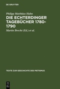 Cover: Die Echterdinger Tageb&uuml;cher 1780-1790 - De Gruyter