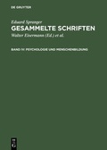 Cover: Eduard Spranger: Gesammelte Schriften / Psychologie und Menschenbildung - De Gruyter