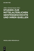 Cover: Studien zur mittelalterlichen Geistesgeschichte und ihren Quellen - De Gruyter