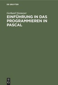 Cover: Einf&uuml;hrung in das Programmieren in PASCAL - De Gruyter