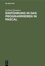 Cover: Einf&uuml;hrung in das Programmieren in PASCAL - De Gruyter