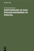 Cover: Einf&uuml;hrung in das Programmieren in PASCAL - De Gruyter