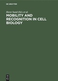 Cover: Mobility and recognition in cell biology - De Gruyter