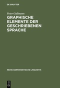 Cover: Graphische Elemente der geschriebenen Sprache - De Gruyter