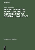 Cover: The Neo-Firthian Tradition and Its Contribution to General Linguistics - De Gruyter Mouton