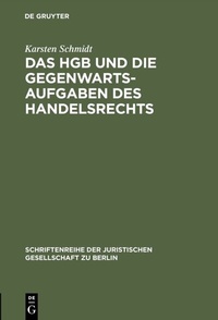 Abbildung von: Das HGB und die Gegenwartsaufgaben des Handelsrechts - De Gruyter